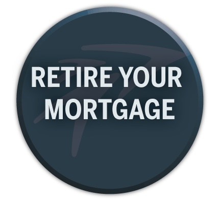 Retire Your Mortgage 